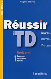 jaquette livre Réussir ses TD Droit civil : Tome 1, Personnes Incapacités Famille