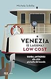 Image de Venezia (e laguna) low cost: Guida anticrisi alla città più bella del mondo