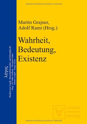Wahrheit, Bedeutung, Existenz
