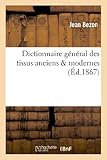 Image de Dictionnaire général des tissus anciens & modernes