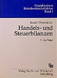 Image de Handels- und Steuerbilanzen: Einschliesslich der Systematik betrieblicher Ertrags- und Substanzsteue