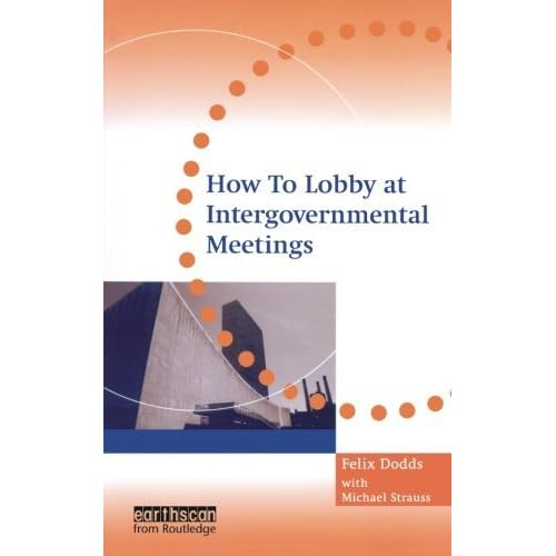 How to Lobby at Intergovernmental Meetings by Michael Strauss (2004-03-01)