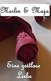 Image de Merlin & Maja - Eine zeitlose Liebe