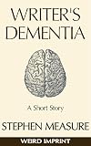 Image de Writer's Dementia: A Short Story (English Edition)