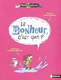 Image de Le Bonheur, c'est quoi ?