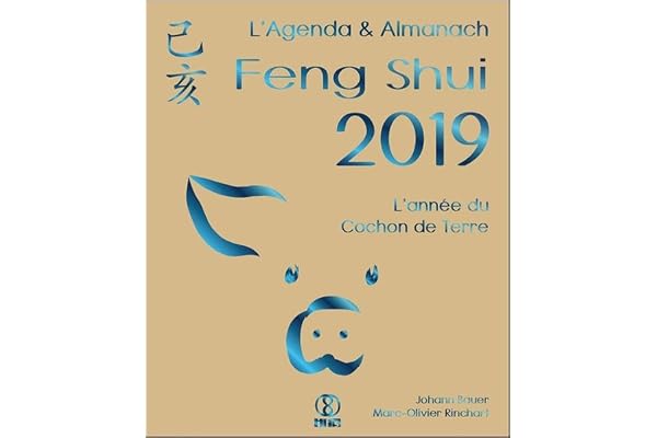 L'Agenda & Almanach Feng Shui 2019 - L'année du Cochon de Terre
