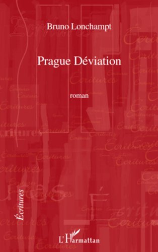 Prague Déviation: Roman