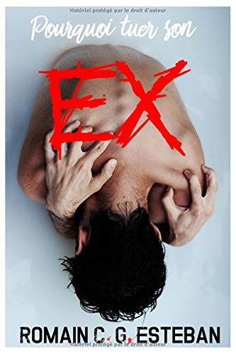 Pourquoi tuer son ex Pourquoi tuer son ex