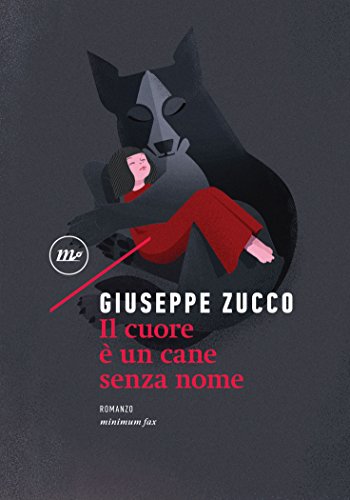 Il cuore è un cane senza nome libro