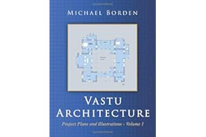 Vastu Architecture: Project Plans and Illustrations - Volume 1