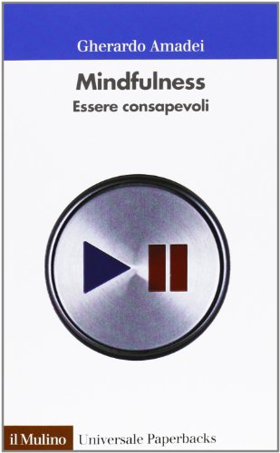 Mindfulness. Essere consapevoli