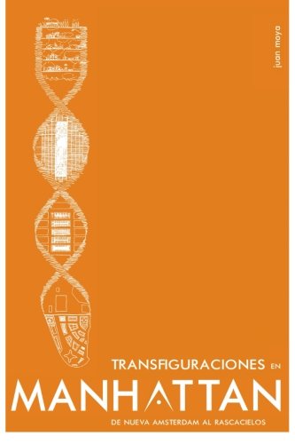 Transfiguraciones en Manhattan.: De Nueva Amsterdam al rascacielos