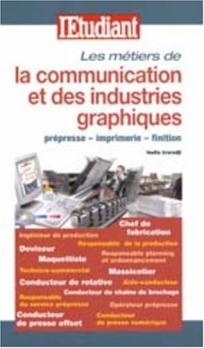 Les  métiers de la communication et des industries graphiques