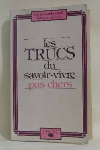 Les Trucs du savoir-vivre pas chers en ligne