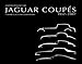 Produktbild Jaguar Coupés: 1932-2007. 75 Jahre Luxus und Leidenschaft