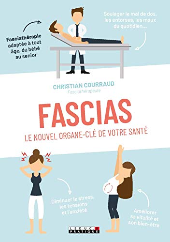 Télécharger Fascias, le nouvel organe-clé de votre santé livre En ligne