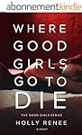 Where Good Girls Go to Die (The Good Girls Series Book 1) (English Edition)