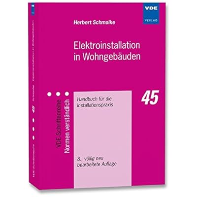 [PDF] Download Elektroinstallation in Wohngebáuden: Handbuch für die Installationspraxis (VDE-Schriftenreihe - Normen verstándlich Bd.45) Kostenlos