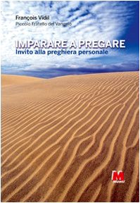 Imparare a pregare. Invito alla preghiera personale