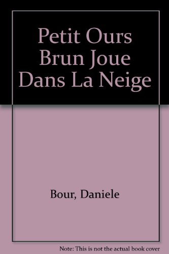 couverture de : Petit Ours Brun joue dans la neige