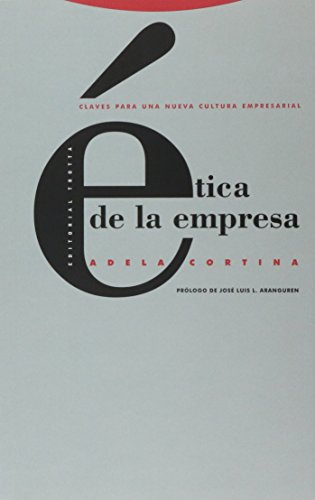 Ética de la empresa: Claves para una nueva cultura empresarial (Estructuras y Procesos. Filosofía)