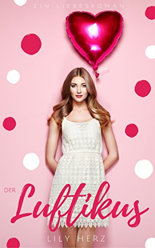 Der Luftikus von [Herz, Lily]