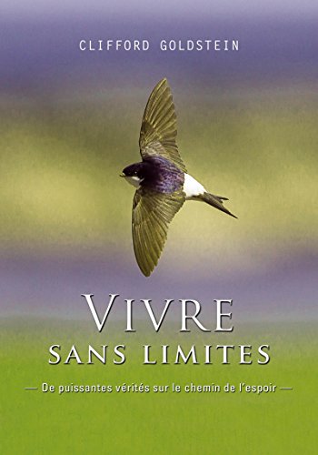 Vivre sans limites: De puissantes vérités sur le chemin de l'espoir gratuit Vivre sans limites: De puissantes vérités sur le chemin de l'espoir gratuit
