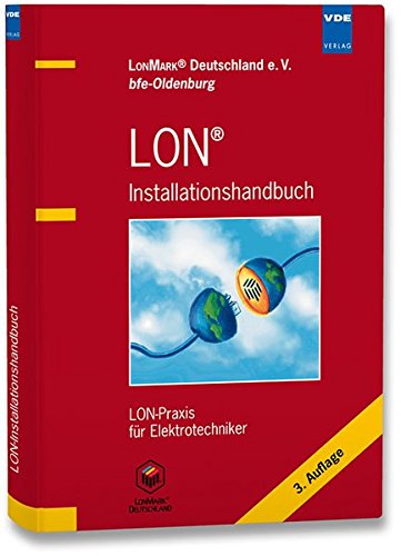 Download LON® Installationshandbuch: LON-Praxis für Elektrotechniker Download LON® Installationshandbuch: LON-Praxis für Elektrotechniker