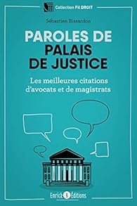 Paroles de palais de justice par Sbastien Bissardon