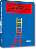 Image de Systemisches Management: Systemische Organisationsentwicklung: Change und Organisationskultur gemein