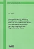 Image de Untersuchungen zur selektiven Kristallisation von Phasen ausserhalb ihres stabilen Existen