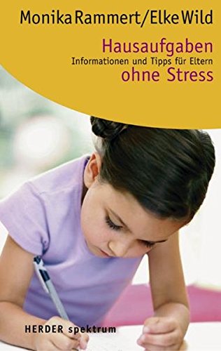 Download Hausaufgaben ohne Stress: Informationen und Tipps für Eltern Download Hausaufgaben ohne Stress: Informationen und Tipps für Eltern