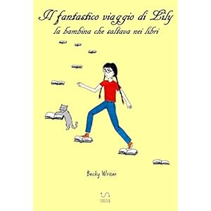 Il fantastico viaggio di Lily, la bambina che salt