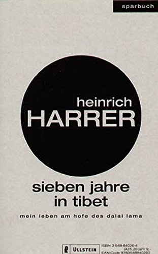 Sieben Jahre in Tibet: Mein Leben am Hofe des Dalai Lama (Ullstein Sparbuch)
