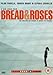 Bread And Roses [DVD] [2001]