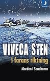  I farans riktning by Viveca Sten (2014-01-01)