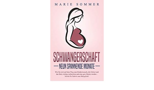 Schwangerschaft Neun Spannende Monate Wie Sie Sich Auf Dem Weg