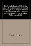 Image de Job Search, Regional Mobility and Job-matching: An Expirical Investigation of Regional Labor Markets in the Czech Republic and Britain
