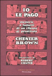 Download Io le pago. Memorie a fumetti di un cliente di prostitute