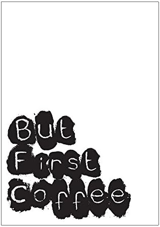 DesignClaud "But First Coffee" Text Poster, Black/White, A3