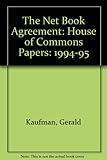 Image de The Net Book Agreement: House of Commons Papers: 1994-95