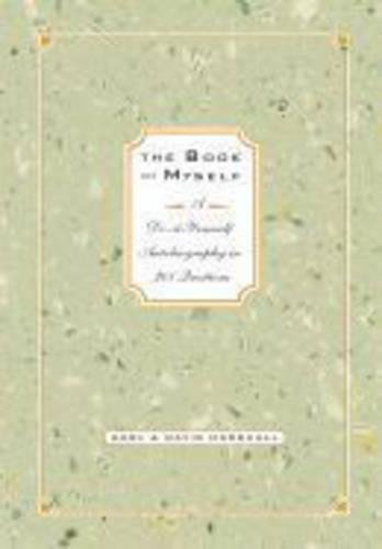 Download The Book of Myself (Revised): A Do-it-Yourself Autobiography in 201 Questions