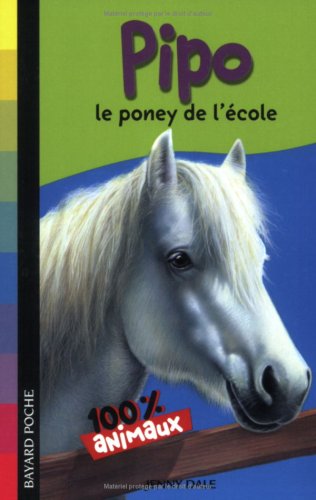 Télécharger Pipo : Le poney de l'école Livre PDF Gratuit