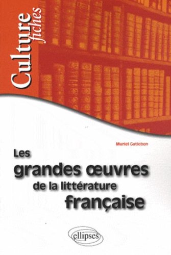 Download Les grandes oeuvres de la littérature française Download Les grandes oeuvres de la littérature française