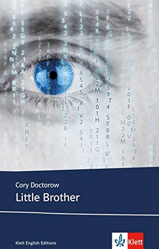 Download Little Brother: Schulausgabe für das Niveau B1, ab dem 5. Lernjahr. Ungekürzter englischer Originaltext mit Annotationen (Young Adult Literature: Klett English Editions) Download Little Brother: Schulausgabe für das Niveau B1, ab dem 5. Lernjahr. Ungekürzter englischer Originaltext mit Annotationen (Young Adult Literature: Klett English Editions)