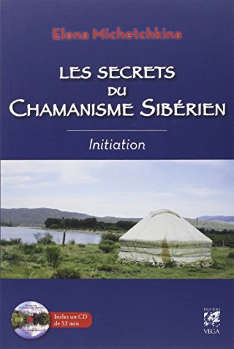 Les secrets du chamanisme sibérien : Initiation (1CD audio) Les secrets du chamanisme sibérien : Initiation (1CD audio)