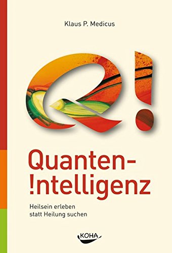 Download Quanten-Intelligenz: Kraftvolle Überzeugungen auf Zellebene aktivieren Download Quanten-Intelligenz: Kraftvolle Überzeugungen auf Zellebene aktivieren