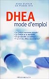 DHEA, mode d'emploi