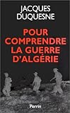 Pour comprendre la guerre d'Algérie