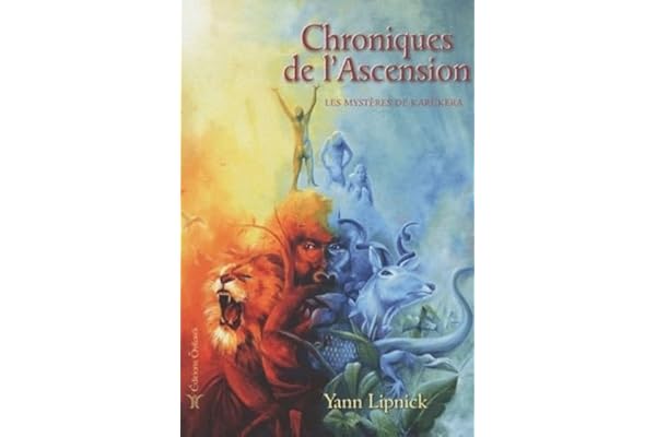 Chroniques de l'Ascension: Tome 1, Les mystères de Karûkera